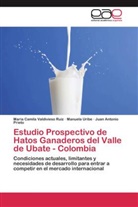 Priet, Juan Antonio Prieto, Manuel Uribe, Manuela Uribe, Maria Camil Valdivieso Ruiz, Maria Camila Valdivieso Ruiz - Estudio Prospectivo de Hatos Ganaderos del Valle de Ubate - Colombia