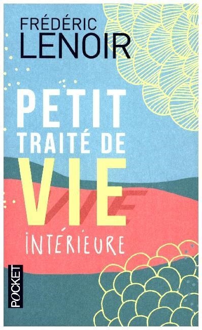 Frédéric Lenoir, Lenoir Frederic - Petit traité de vie intérieure Prix Alef 2011