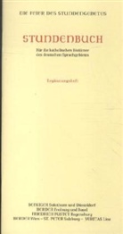Die Feier des Stundengebetes - Stundenbuch. Für die katholischen Bistümer d.deutschen Sprachgebietes