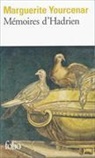 Marguerite Yourcenar - Mémoires d'Hadrien. Carnets de notes de Mémoires d'Hadrien