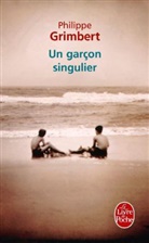 Philippe Grimbert, Philippe (1948-....) Grimbert, Grimbert-p, Philippe Grimbert - Un garçon singulier