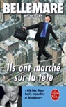 Pierre Bellemare, Pierre (1929-2018) Bellemare, Bellemare-p, Jérôme Equer, Jérôme (1948-....) Equer, Jérôme Equer... - Ils ont marché sur la tête : 450 faits divers inouïs, impayables et désopilants