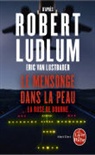 Eric Lustbader, Florianne Vidal, Robert Ludlum, Ludlum-r, Ludlum-R+van Lustabe, Eric (1946-....) Lustbader... - Le mensonge dans la peau : la ruse de Bourne