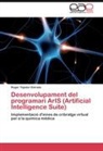Roger Tejedor Estrada - Desenvolupament del programari ArIS (Artificial Intelligence Suite)