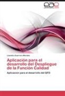 Lixandra Guerrero Morales - Aplicación para el desarrollo del Despliegue de la Función Calidad