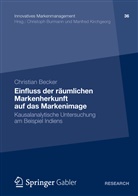 Christian Becker - Einfluss der räumlichen Markenherkunft auf das Markenimage