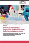 Ana Marí Berastegui, Ana María Berastegui, Pentr, Vivien Pentreath, Susana Glady Perales, Susana Gladys Perales - Schinus marcandii: potencial fitogenético de la Patagonia Argentina
