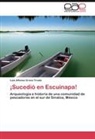 Luis Alfonso Grave Tirado - ¡Sucedió en Escuinapa!