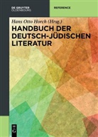 Hans O. Horch, Hans Otto Horch, Han Otto Horch, Hans Otto Horch - Handbuch der deutsch-jüdischen Literatur