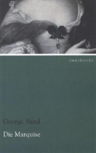 George Sand - Die Marquise