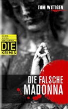 Tom Wittgen - Die falsche Madonna