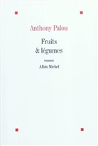 Anthony Palou, Palou Anthony - Fruits & légumes