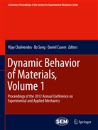 Daniel Casem, Vijay Chalivendra, B Song, Bo Song - Dynamic Behavior of Materials, Volume 1