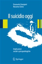 Massimo Clerici, GIAMPIERI EMANUELA, Massimo Clerici, Emanuela Giampieri - Il suicidio oggi