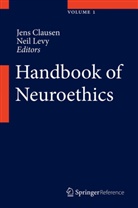 Jen Clausen, Jens Clausen, LEVY, Levy, Neil Levy - Handbook of Neuroethics, 3 Vols.