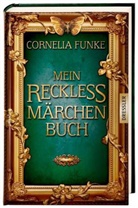 Jacob / Grimm / Grimm, Cornelia Funke, Jacob Grimm, Wilhelm Grimm, Büro Süd GmbH, Svend S. Otto... - Mein Reckless Märchenbuch