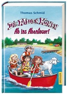 Thomas Schmid, Edda Skibbe, Edda Skibbe - Die Wilden Küken 6. Ab ins Abenteuer!