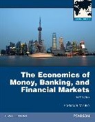 Frederic S Mishkin, Frederic S. Mishkin - Economics of Money, Banking and Financial Markets with MyEconLab:Global Edition