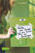 E Lockhart, E. Lockhart - Ruby, die Jungs und die Suche nach dem Richtigen