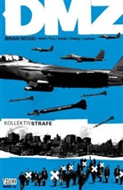 Riccardo Burchielli, Andrea Mutti, Brian Wood - DMZ - Bd.11: Kollektivstrafe