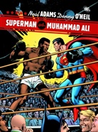 Neal Adams, Denny O`Neil, Dennis O'Neil, Neal Adams, Terry Austin, Dick Giordano... - Superman vs. Muhammad Ali