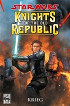 Mille, Jackson Joh Miller, Jackson John Miller, Mutti, Andrea Mutti - Star Wars, Sonderbände - Bd.71: Star Wars Knights of the Old Republic - Krieg