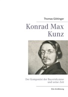Thomas Göttinger - Konrad Max Kunz