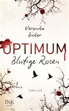 Veronika Bicker - Optimum - Blutige Rosen