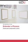 Ana Isabel Bernal Triviño - Entender a Picasso