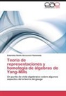 Estanislao Benito Herscovich Ramoneda - Teoría de representaciones y homología de álgebras de Yang-Mills