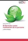 Damián Pachón Soto - El Derecho como realización de la persona