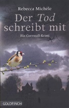 Rebecca Michéle - Der Tod schreibt mit