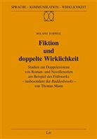 Roland Harweg - Fiktion und doppelte Wirklichkeit