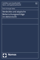 Felix Christoph Dette - Verdeckte und atypische Beherrschungsverträge im Aktienrecht