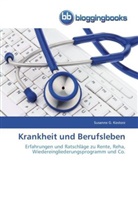 Susanne G Kostorz, Susanne G. Kostorz - Krankheit und Berufsleben