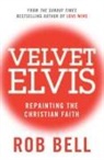 Rob Bell, Bell Rob - Velvet Elvis