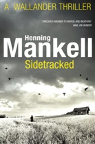 Henning Mankell - Sidetracked