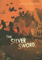 Anonymous, Ian Serraillier - The Silver Sword