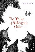 Joan Aiken,  Anonymous - The Wolves of Willoughby Chase