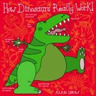 Alan Snow - How Dinosaurs Really Work