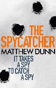 Matthew Dunn, Dunn Matthew - The Spycatcher