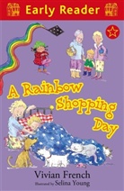 Vivian French, French Vivian, Selina Young, Selina Young - Early Reader: A Rainbow Shopping Day