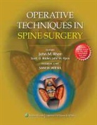 Scott D. Boden, John M. Flynn, Rhee, John Rhee, Sam W Wiesel, Sam W. Wiesel... - Operative Techniques in Spine Surgery