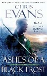 Chris Evans - Ashes of a Black Frost
