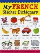 Catherine Bruzzone, Louise Millar, Louise Comfort - My French Sticker Dictionary