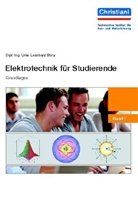 Leonhard Stiny - Elektrotechnik für Studierende. Bd.1