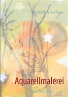 Brigitte Anna Lina Wacker, Brigitte A. L. Wacker, Brigitte Anna Lina Wacker - Aquarellmalerei