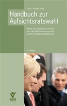 Fuch, Haral Fuchs, Harald Fuchs, Köstle, Rolan Köstler, Roland Köstler... - Handbuch zur Aufsichtsratswahl