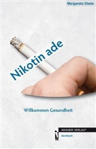 Margareta Glade - Nikotin ade