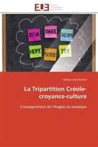 Sandra Colly-Durand, Colly-durand-s - La tripartition creole croyance